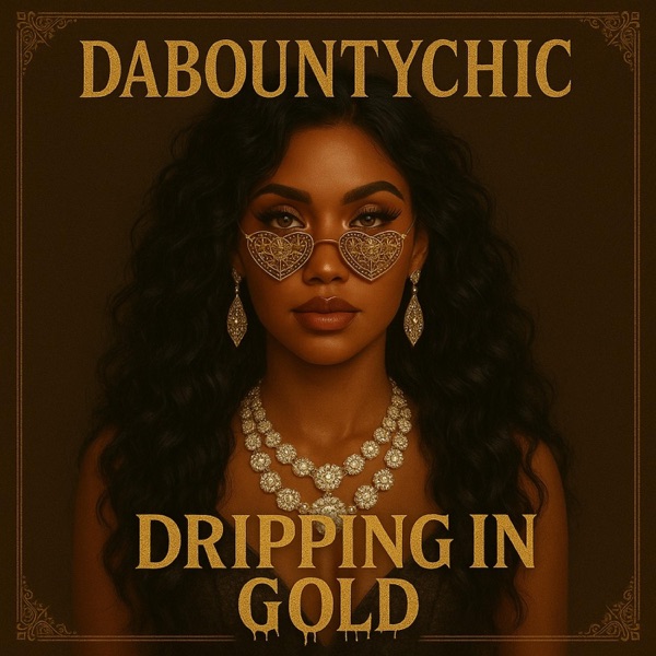 Dripping in Gold
