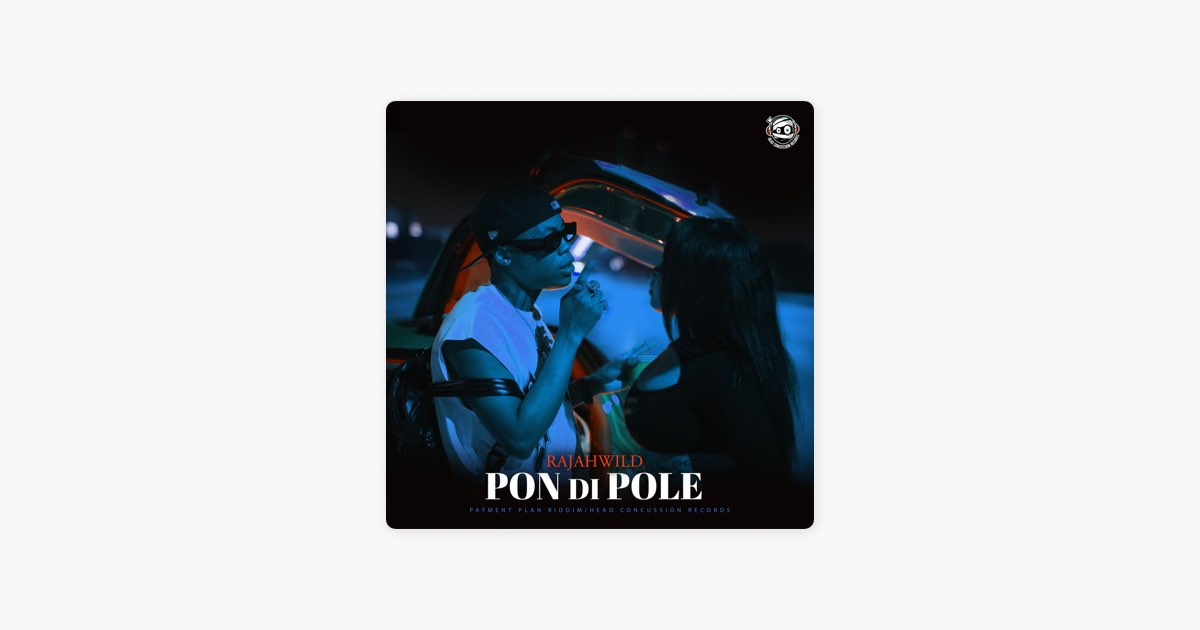 Pon Di Pole - RajahWild