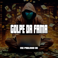 Golpe da Fama - Single - MC Pablinho BC