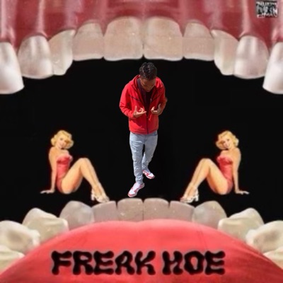 Freak Hoe - Single