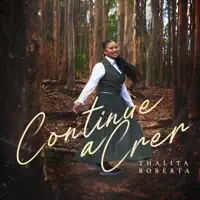 Continue a Crer — Thalita Roberta