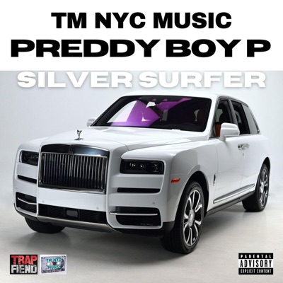 SILVER SURFER (feat. PREDDY BOY P) - Single