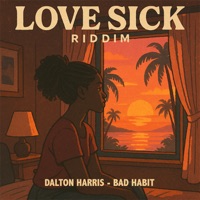 Bad Habit (Love Sick Riddim) - Single - Dalton Harris & Vikings Band