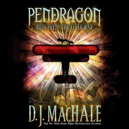 The Never War: Pendragon, Book 3 (Unabridged) [Unabridged  Fiction] cover