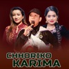 Chhoriko Karima (Live) [feat. Govinda Pun Magar] - Single