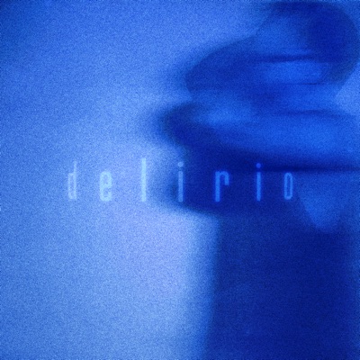 Delirio - Single