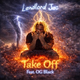 Take Off (feat. OG Black) Landlord Jac