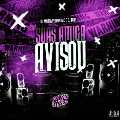 Suas Amiga Avisou - Single