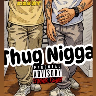 Thug Nigga (feat. Deeboystunna) - Single