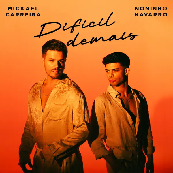 Difícil Demais — Mickael Carreira