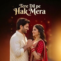 Tere Dil Pe Hak Mera - Single - Shubham Gupta
