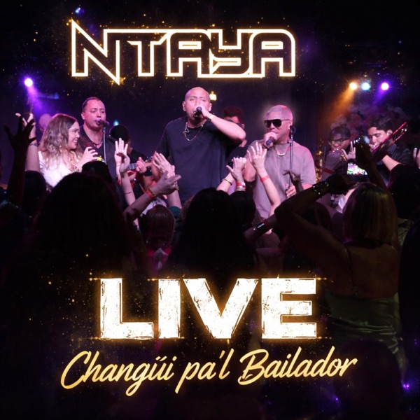 Nic N’taya Live: Changüí Pa’l Bailador