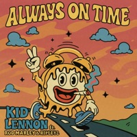 Always On Time (feat. Rod Marley & Ripleyz) - Single - Kid Lennon