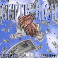 Gettin Rich (feat. TNB Bam) - Single - MTE Cincko