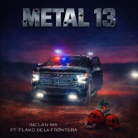 Metal 13 - Single - InclanMx