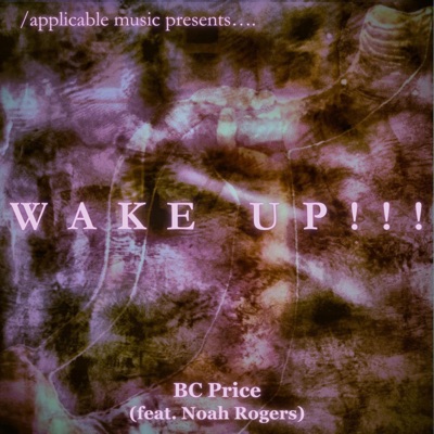 WAKE UP!!! (feat. Noah Rogers) - Single