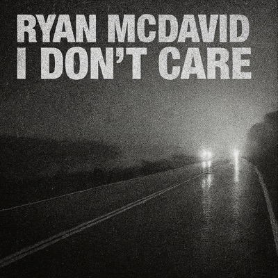 I Don't Care - Single