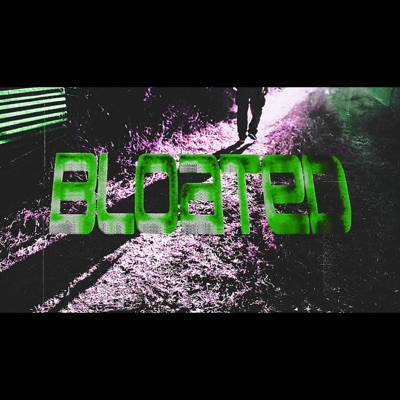 BLOATED - Single