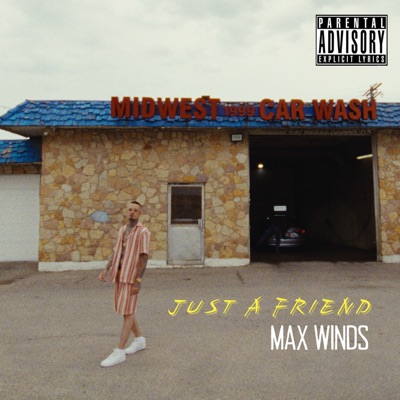 Just A Friend - Single