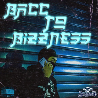 Bacc To Bizzness - Single