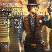 U.S. Deputy Marshal [Dramatized Adaptation] (Will Tanner, U.S. Deputy Marshall) - J.A. Johnstone & William W. Johnstone