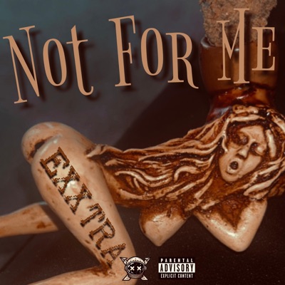 Not For Me - Single