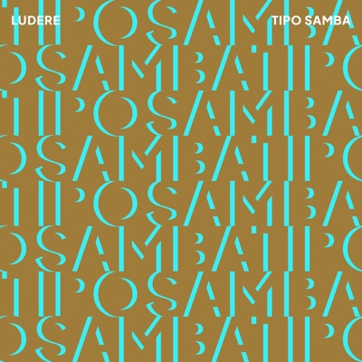 TIPO SAMBA (feat. Bruno Barbosa, Daniel de Paula, Philippe Baden Powell & Rubinho Antunes)