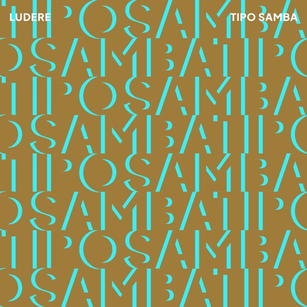 TIPO SAMBA (feat. Bruno Barbosa, Daniel de Paula, Philippe Baden Powell & Rubinho Antunes)