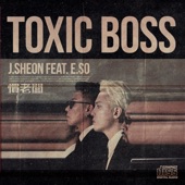Toxic Boss (feat. 瘦子E.SO) artwork