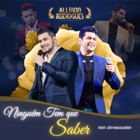 Ninguém Tem Que Saber (feat. Léo Magalhães) - Single - Allisson Rodrigues