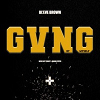 Gvng by Myself - Single - BL'EVE Brown