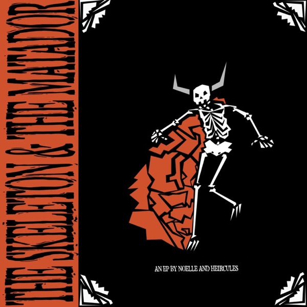 The Skeleton & the Matador - EP
