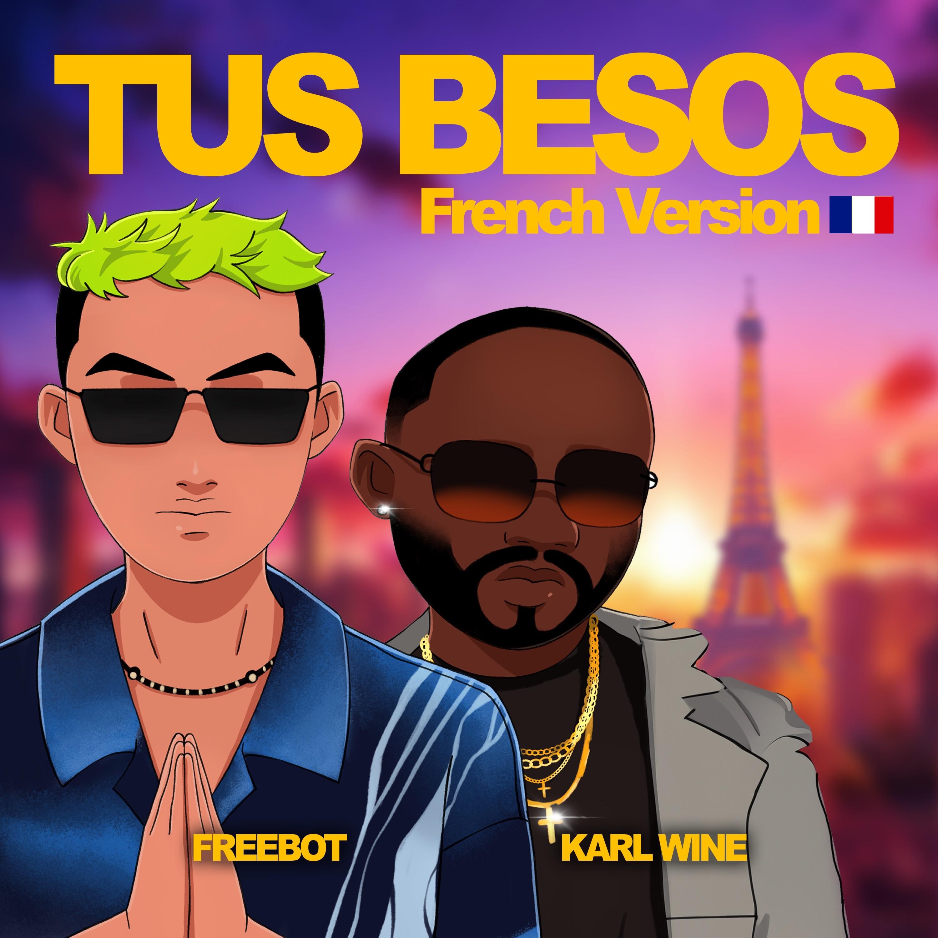 Karl Wine x Freboot - Tus besos (French Version)