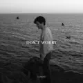 Don`t Worry