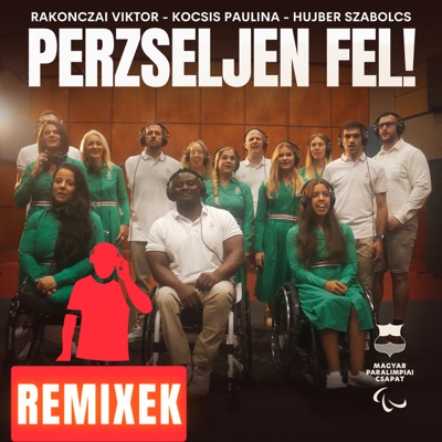 Perzseljen fel! (feat. DR BRS & Herczog Ricsi) [Remixek]