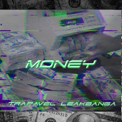 MONEY (feat. Leak Banga) - Single
