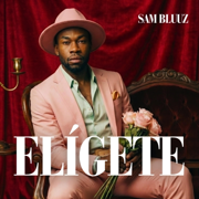 Elígete - Sam Bluuz