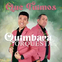 Qué Fuimos — Quimbara Orquesta