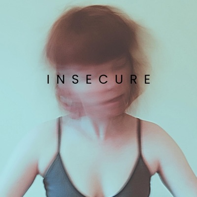 Insecure - Single