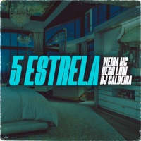 5 Estrelas - Single - Vieira Mc, NEGO LUKI & DJ CALDEIRA