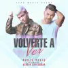 Borja Rubio - Volverte a Ver (feat. Sergio Contreras)