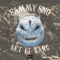 Let It Bang - Single - Sammy Sno