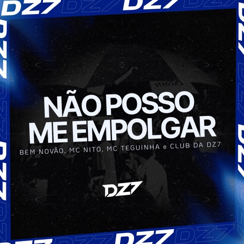 NÃO POSSO ME EMPOLGAR - Single