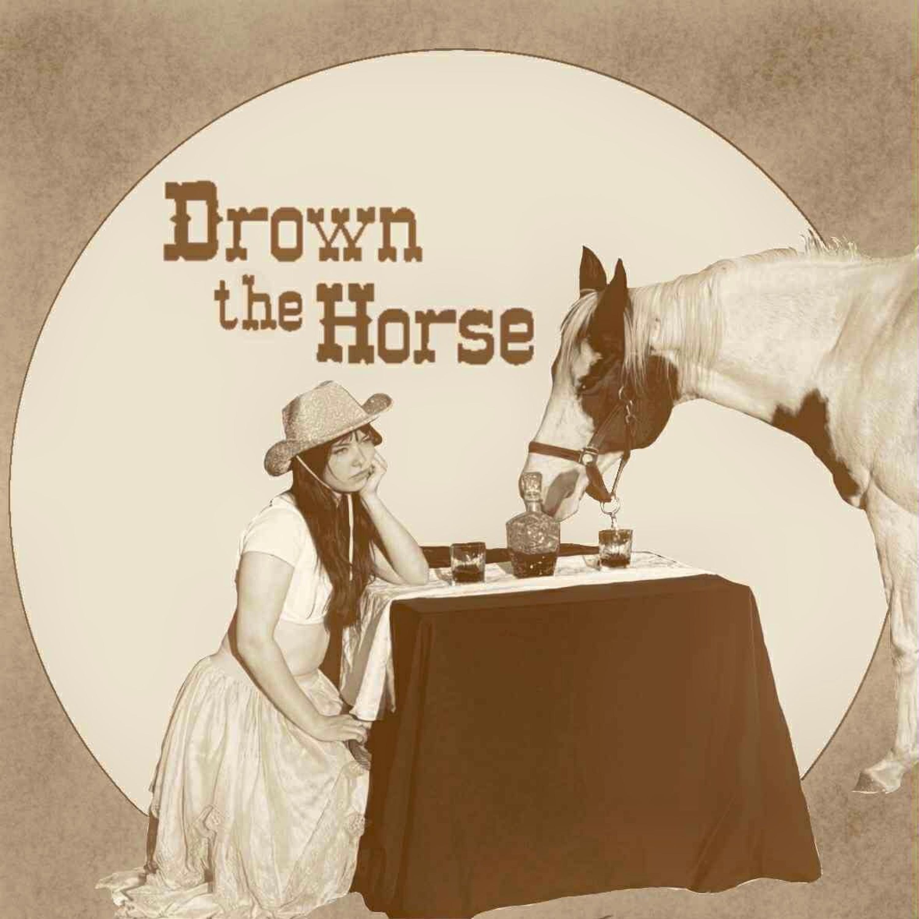Drown the Horse - Single