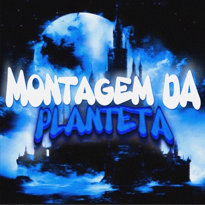 MONTAGEM DA PLANETA - Single