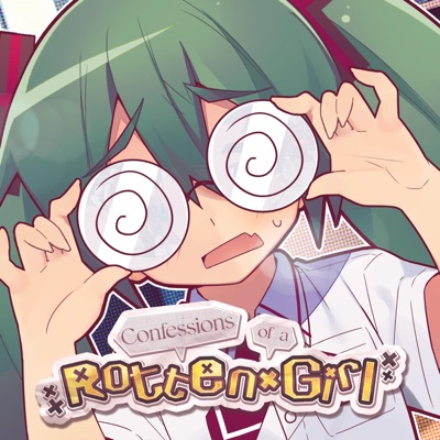 Confessions of a Rotten Girl - Single