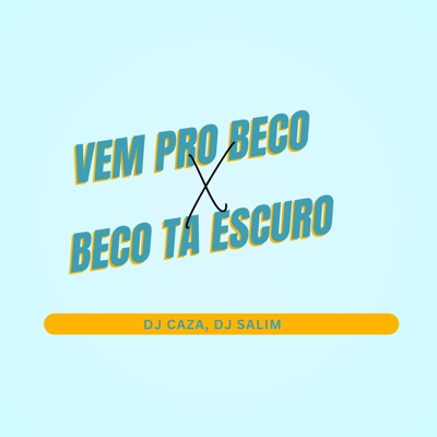 VEM PRO BECO X BECO TA ESCURO - Single