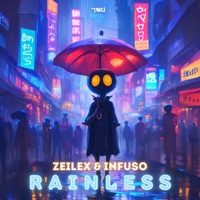 Rainless - Single - Zeilex & Infuso