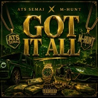Got It All (feat. M-Hunt) - Single - Ats Semaj