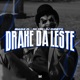Drake da Leste Single